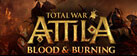 Total War: Attila - Blood & Burning Pack
